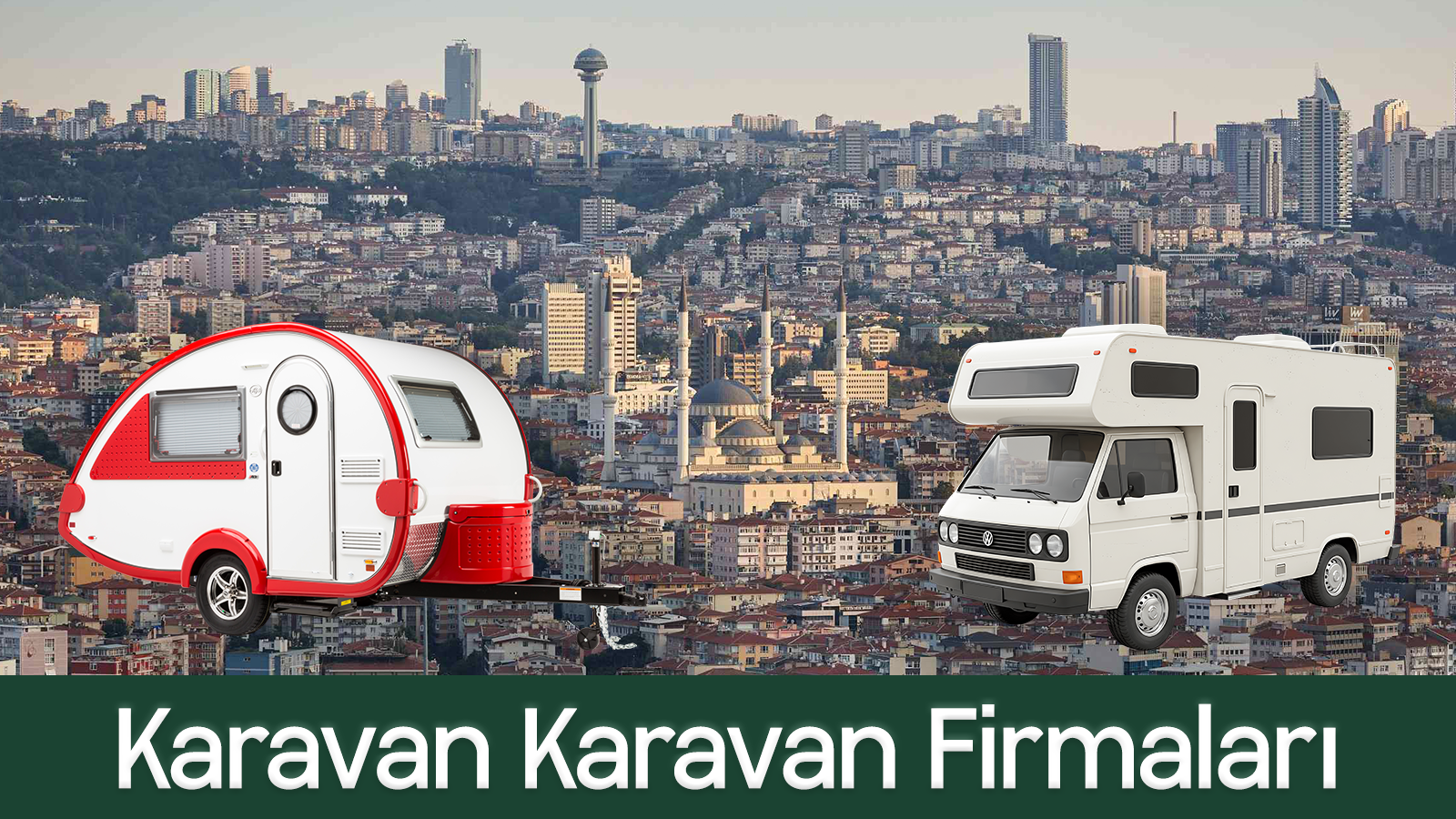 ankara karavan firmaları